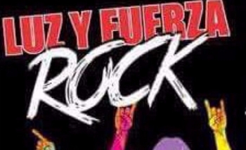 Vuelve el “Luz y Fuerza Rock” Imagen de la nota: Vuelve el “Luz y Fuerza Rock”